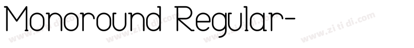 Monoround Regular字体转换